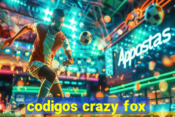 codigos crazy fox